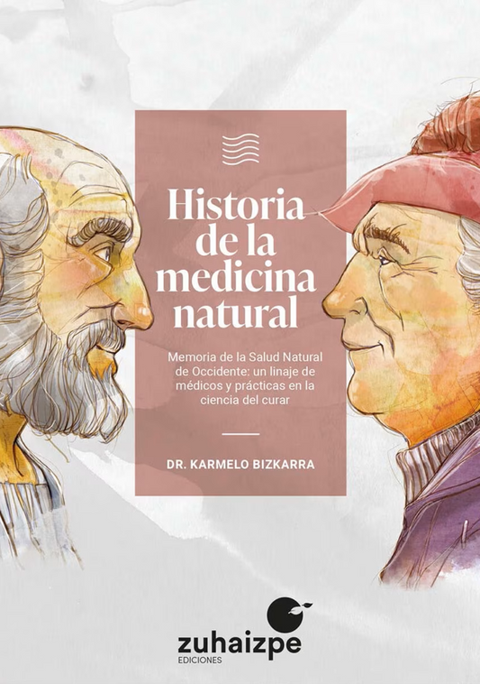 Historia de la medicina natural Memoria de la Salud Natural de Occidente: un linaje de médicos y prácticas en la ciencia del curar