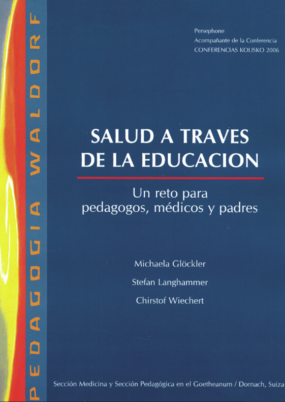 Salud a través de la Educación. Un desafío para pedagogos, médicos y padres.