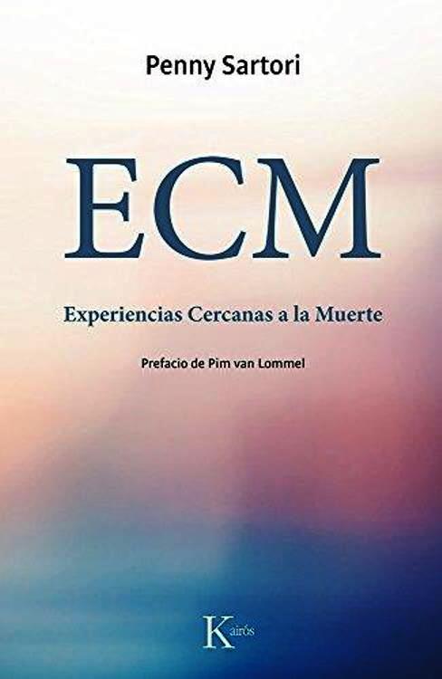 ECM Experiencias cercanas a la Muerte