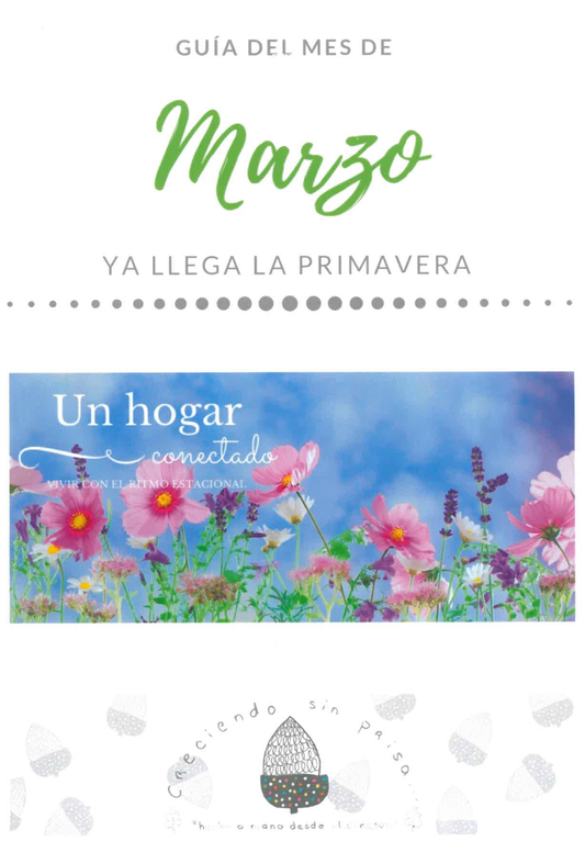 MARZO. Un hogar conectado. Vivir con el ritmo estacional. Ya llega la primavera.