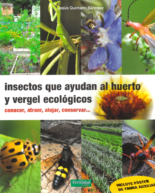 Insectos que ayudan al huerto y vergel ecológicos