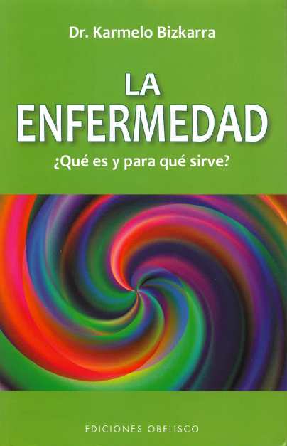 LA ENFERMEDAD ¿Qué es y para qué sirve?