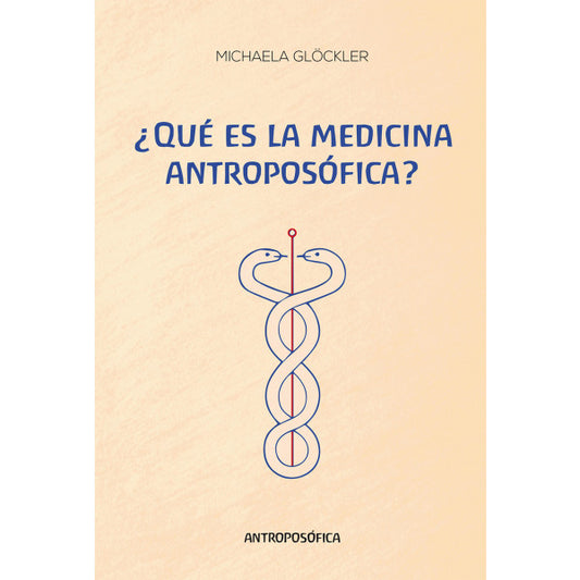 ¿QUE ES LA MEDICINA ANTROPOSÓFICA?