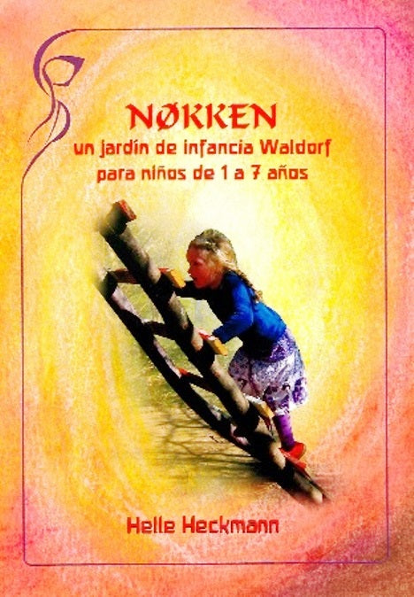 Nokken. Un jardín de infancia Waldorf para niños de 1 a 7 años