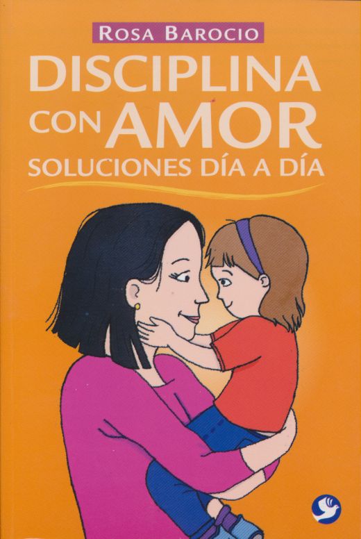 DISCIPLINA CON AMOR - SOLUCIONES DIA A DIA