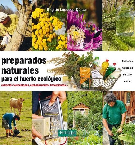 Preparados naturales para el huerto ecológico.